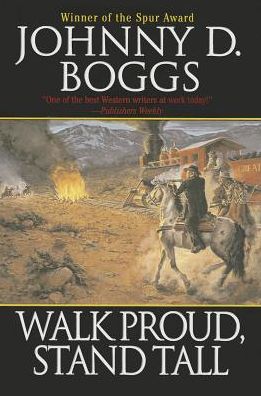 Cover for Johnny D. Boggs · Walk Proud Stand Tall (Paperback Book) (2013)