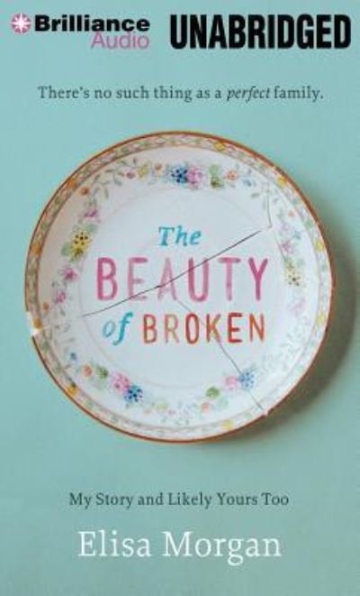Cover for Elisa Morgan · The Beauty of Broken (CD) (2013)