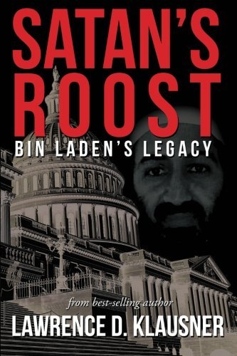 Cover for Lawrence D. Klausner · Satan's Roost: Bin Laden's Legacy (Paperback Book) (2013)