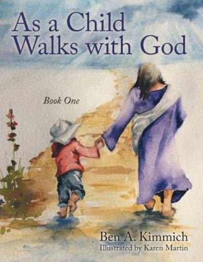 Cover for Ben a Kimmich · As a Child Walks with God (Paperback Book) (2016)
