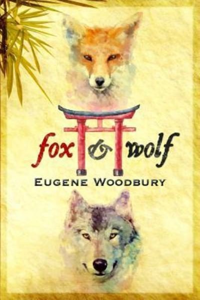 Cover for Eugene Woodbury · Fox and Wolf (Paperback Bog) (2012)