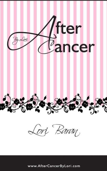 Cover for Lori Baran · After Cancer by Lori (Paperback Book) (2013)