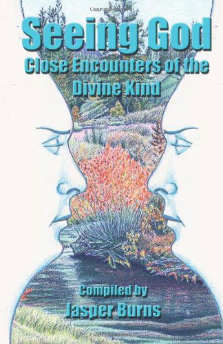 Cover for Jasper Burns · Seeing God: Close Encounters of the Divine Kind (Paperback Book) (2012)