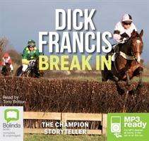 Cover for Dick Francis · Break In (Audiobook (MP3)) [Unabridged edition] (2014)