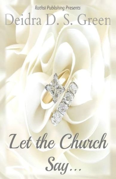 Cover for Deidra D. S. Green · Let the Church Say (Paperback Book) (2013)