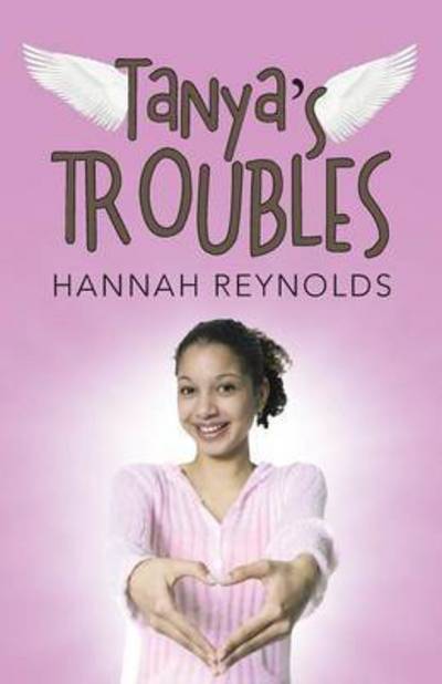 Cover for Hannah Reynolds · Tanya's Troubles (Paperback Book) (2015)