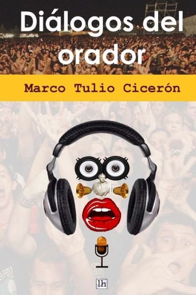 Cover for Marcus Tullius Cicero · Dialogos Del Orador (Pocketbok) (2013)