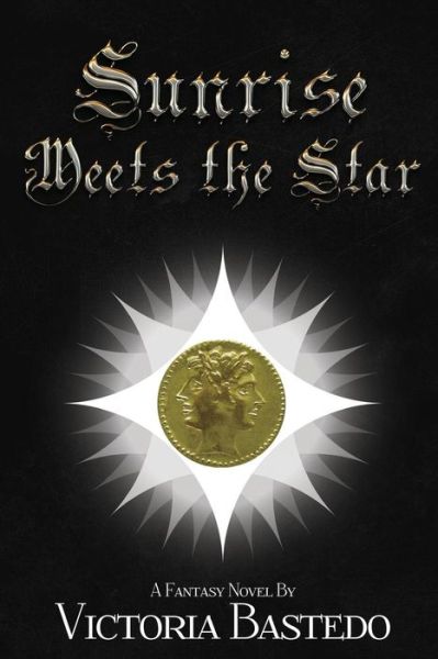 Cover for Victoria Bastedo · Sunrise Meets the Star (Paperback Book) (2014)