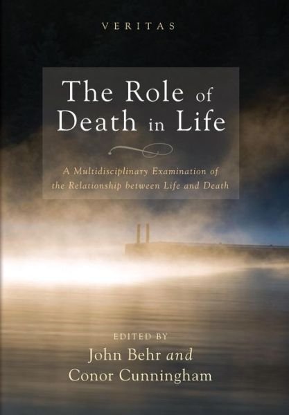 Cover for John Behr · The Role of Death in Life (Hardcover Book) (2015)