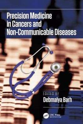 Cover for Debmalya Barh · Precision Medicine in Cancers and Non-Communicable Diseases (Hardcover Book) (2018)