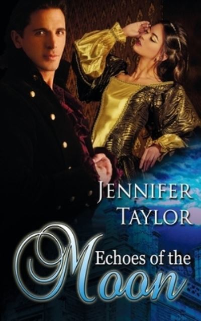 Cover for Jennifer Taylor · Echoes of the Moon (Paperback Book) (2017)