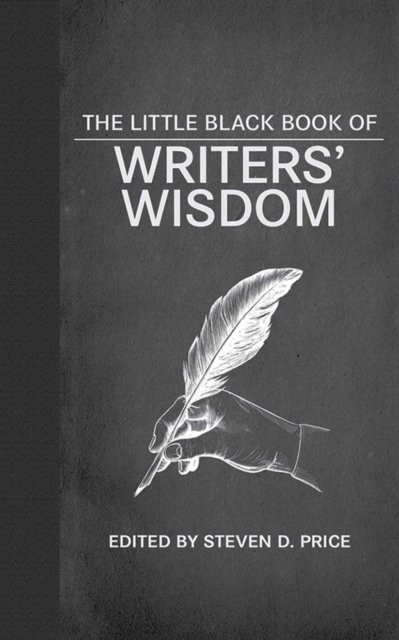 Cover for Steven D. Price · The Little Black Book of Writers' Wisdom (Paperback Bog) (2023)
