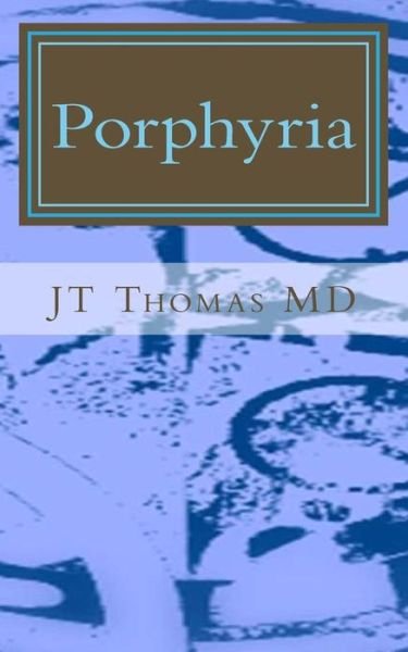Cover for Jt Thomas Md · Porphyria: Fast Focus Study Guide (Pocketbok) (2015)