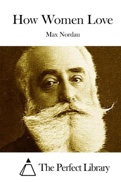 Cover for Max Nordau · How Women Love (Paperback Bog) (2015)