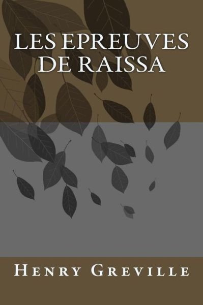Cover for M Henry Greville · Les Epreuves De Raissa (Paperback Book) (2015)