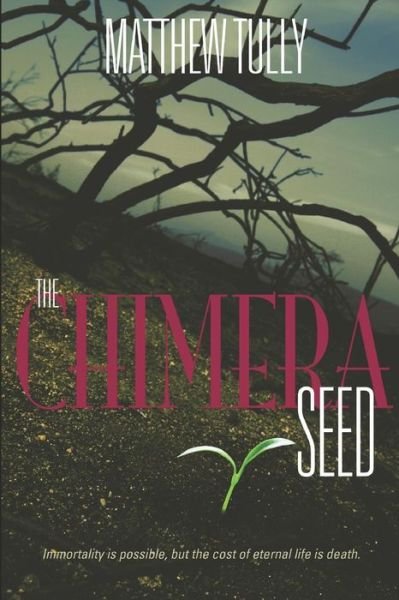 Cover for Matthew Tully · The Chimera Seed (Paperback Book) (2017)