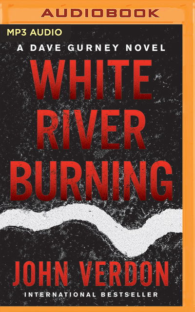 Cover for John Verdon · White River Burning (Audiobook (CD)) (2019)