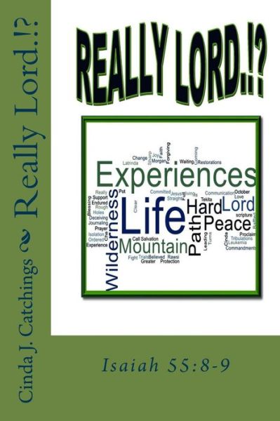 Cover for Cinda J Catchings · Really Lord.!? (Paperback Book) (2015)