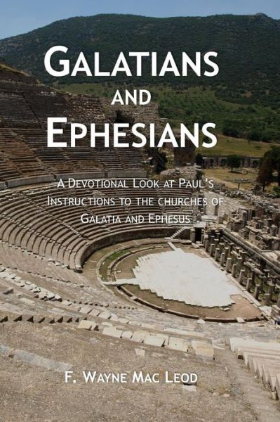 Cover for F Wayne Mac Leod · Galatians and Ephesians (Paperback Book) (2016)