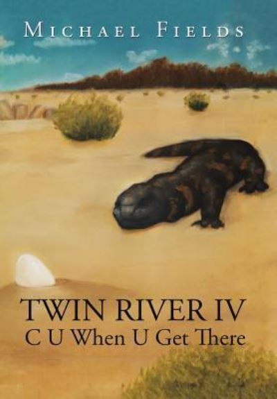 Cover for Michael Fields · Twin River IV (Hardcover Book) (2016)