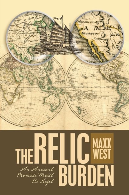 Cover for Maxx West · The Relic Burden (Pocketbok) (2019)
