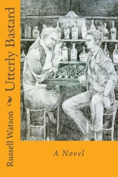 Cover for Russell Watson · Utterly Bastard (Pocketbok) (2016)