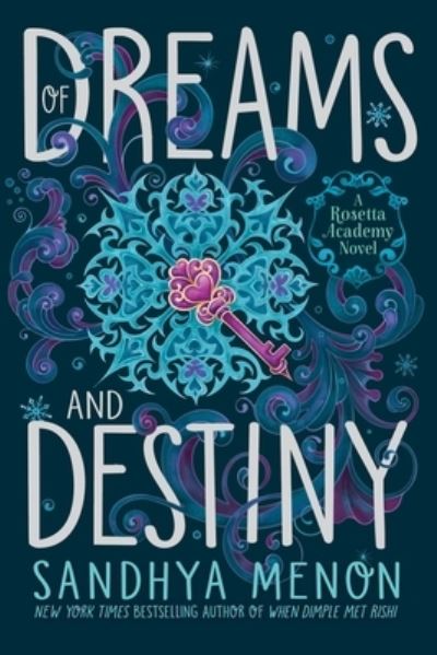 Cover for Sandhya Menon · Of Dreams and Destiny (Hardcover Book) (2023)