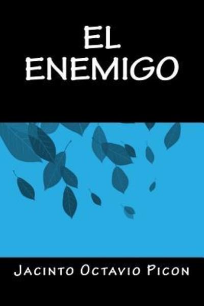 Cover for Jacinto Octavio Picon · El Enemigo (Taschenbuch) (2016)