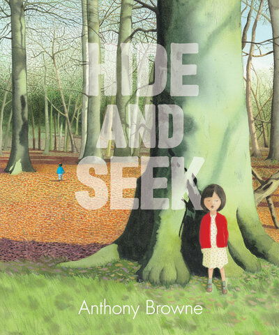 Cover for Anthony Browne · Hide and seek (Book) [First United States edition. edition] (2018)