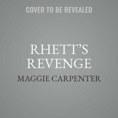 Cover for Maggie Carpenter · Rhett's Revenge Lib/E (CD) (2017)