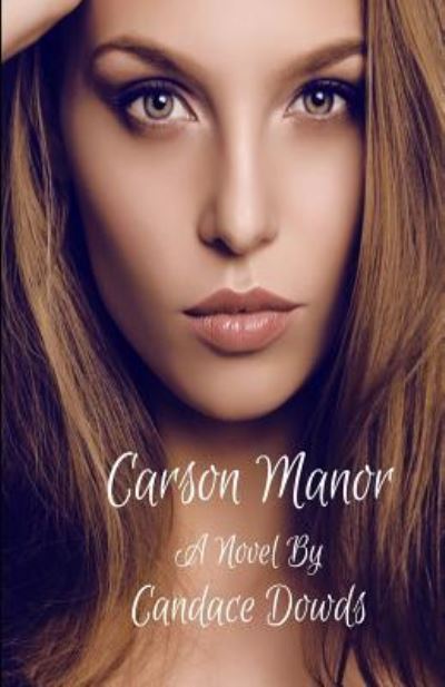 Cover for MS Candace Dowds · Carson Manor (Paperback Book) (2016)