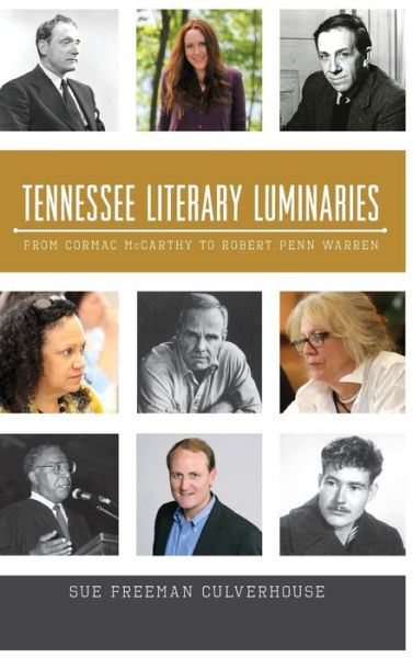 Cover for Sue Freeman Culverhouse · Tennessee Literary Luminaries (Hardcover Book) (2013)