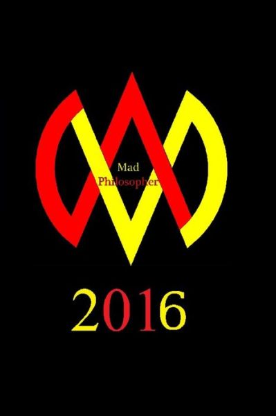 Cover for Mad Philosopher · Mad Philosopher 2016 (Pocketbok) (2017)