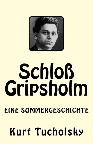 Cover for Kurt Tucholsky · Schlo Gripsholm (Paperback Book) (2017)