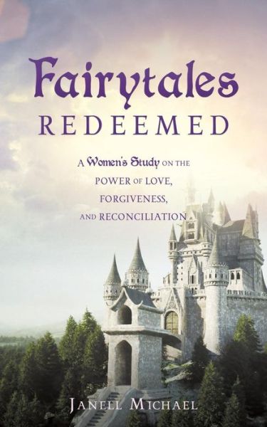 Cover for Janell Michael · Fairytales Redeemed (Paperback Book) (2018)