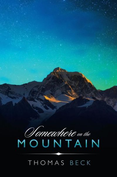 Cover for Thomas Beck · Somewhere on the Mountain (Taschenbuch) (2018)