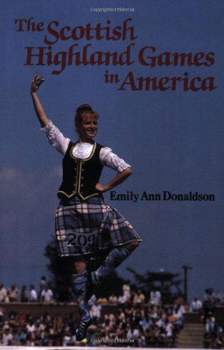 Cover for Emily Ann Donaldson · Scottish Highland Games in America, The (Paperback Book) (1986)