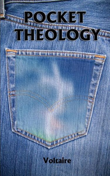 Pocket Theology - Voltaire - Books - Book Tree,US - 9781585093601 - October 20, 2015