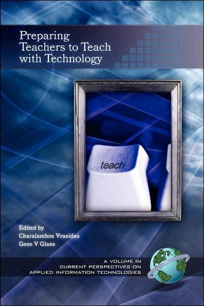 Cover for Charalambos Vrasidas · Preparing Teachers to Teach with Technology (Pb) (Pocketbok) (2005)