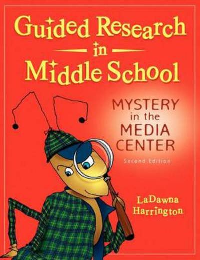 Cover for LaDawna Harrington · Guided Research in Middle School: Mystery in the Media Center (Pocketbok) (2011)
