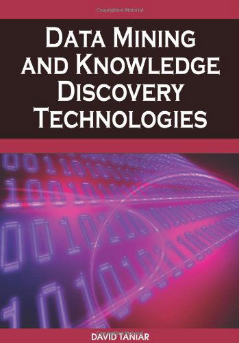 Cover for David Taniar · Data Mining and Knowledge Discovery Technologies (Advances in Data Warehousing and Mining) (Hardcover Book) (2008)