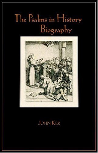 Cover for John Ker · The Psalms in History and Biography (Paperback Book) (2006)