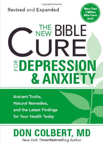 Cover for Don Colbert · New Bible Cure For Depression &amp; Anxiety, The (Paperback Book) [Revised, Expanded edition] (2009)