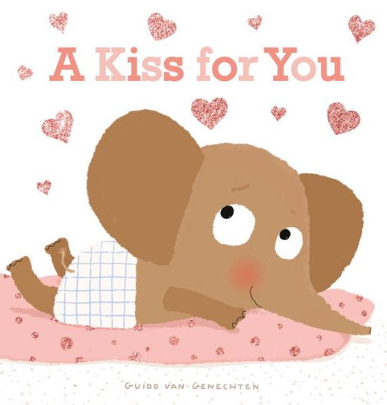 A Kiss for You - Guido Van Genechten - Livres - Clavis Publishing - 9781605375601 - 12 novembre 2020