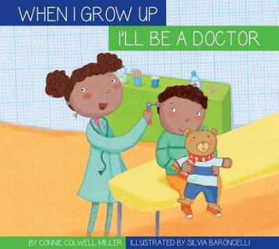 Cover for Connie Colwell Miller · I'll be a doctor (Book) (2016)