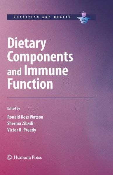 Cover for Ronald R Watson · Dietary Components and Immune Function - Nutrition and Health (Hardcover Book) [2010 edition] (2010)