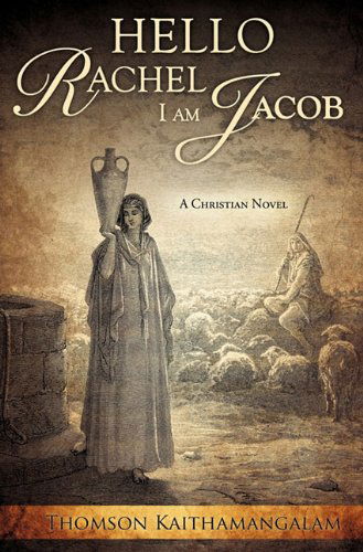 Cover for Thomson Kaithamangalam · Hello Rachel I Am Jacob (Paperback Book) (2010)