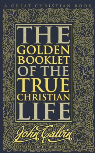 Cover for John Calvin · Golden Booklet of the True Christian Life (Pocketbok) (2012)