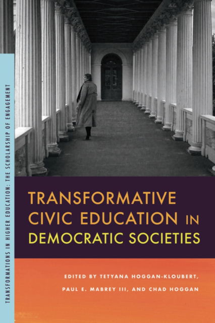 Cover for Tetyana Hoggan-Kloubert · Transformative Civic Education in Democratic Societies (Buch) (2023)