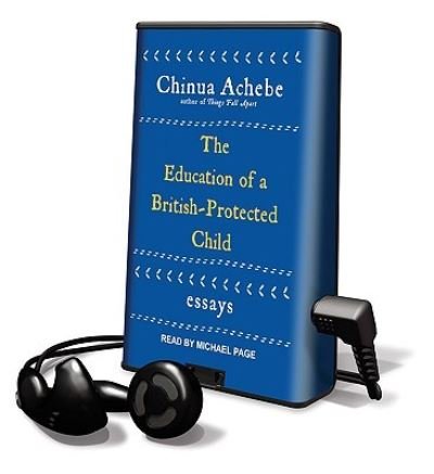 Cover for Chinua Achebe · The Education of a British-Protected Child (N/A) (2009)